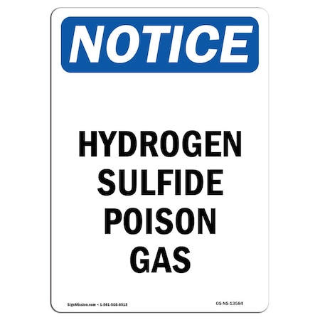 Signmission OSHA Notice Sign, 14" Height, Rigid Plastic, Hydrogen Sulfide Poison Gas Sign, Portrait OS-NS-P-1014-V-13584